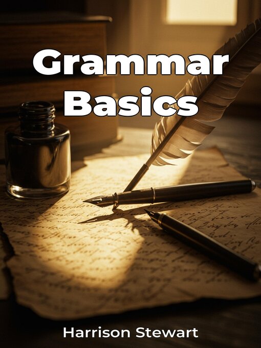 Title details for Grammar Basics by Harrison Stewart - Available